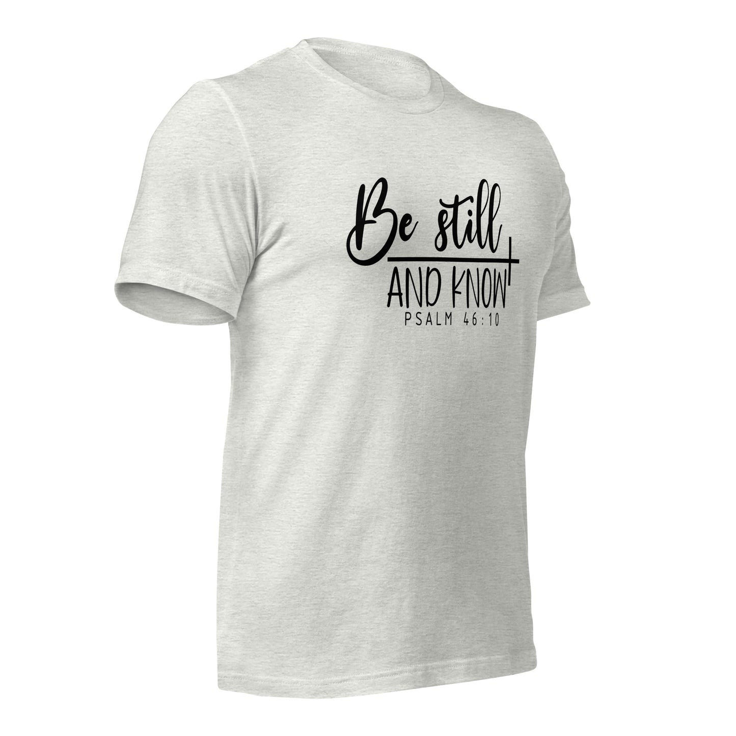 Be Stilland Know - Adult T-Shirt