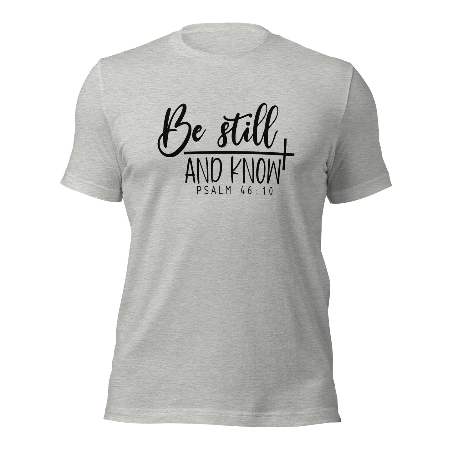 Be Stilland Know - Adult T-Shirt