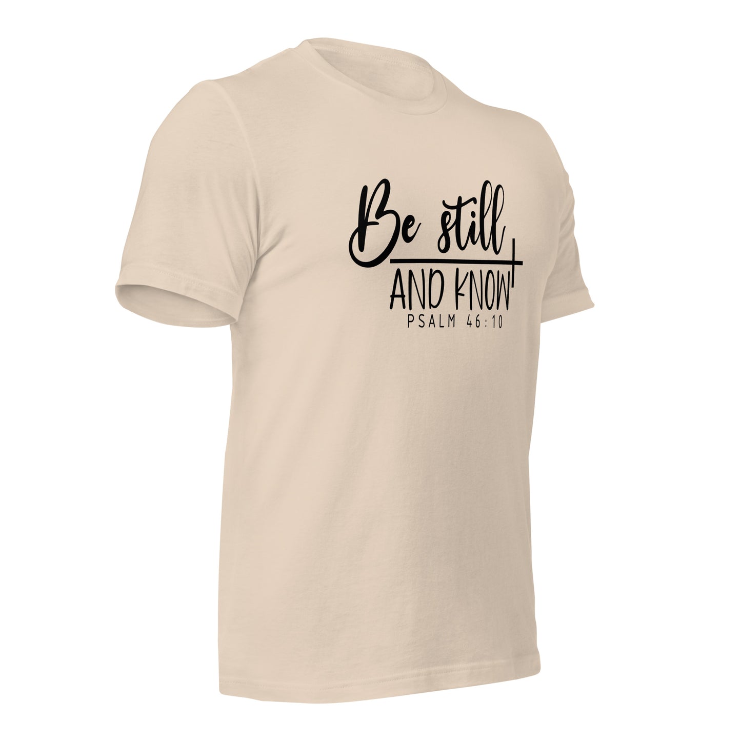 Be Stilland Know - Adult T-Shirt