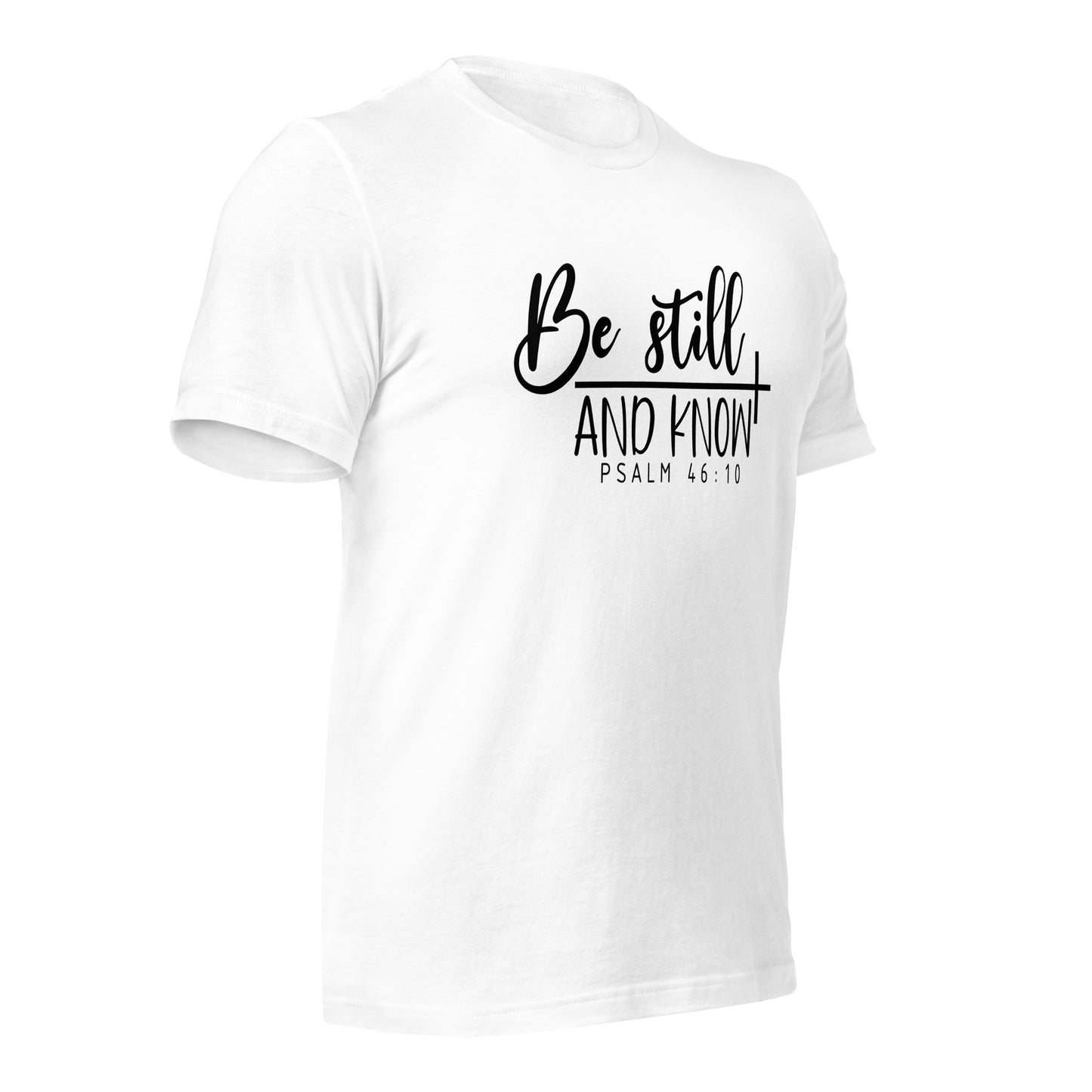 Be Stilland Know - Adult T-Shirt