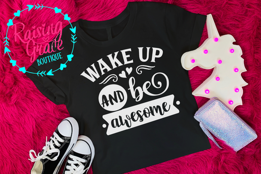 Wake Up and Be Awesome T-Shirt - Youth